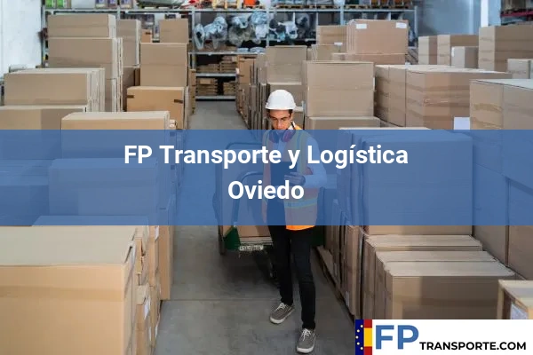FP Transporte y Logística en Oviedo